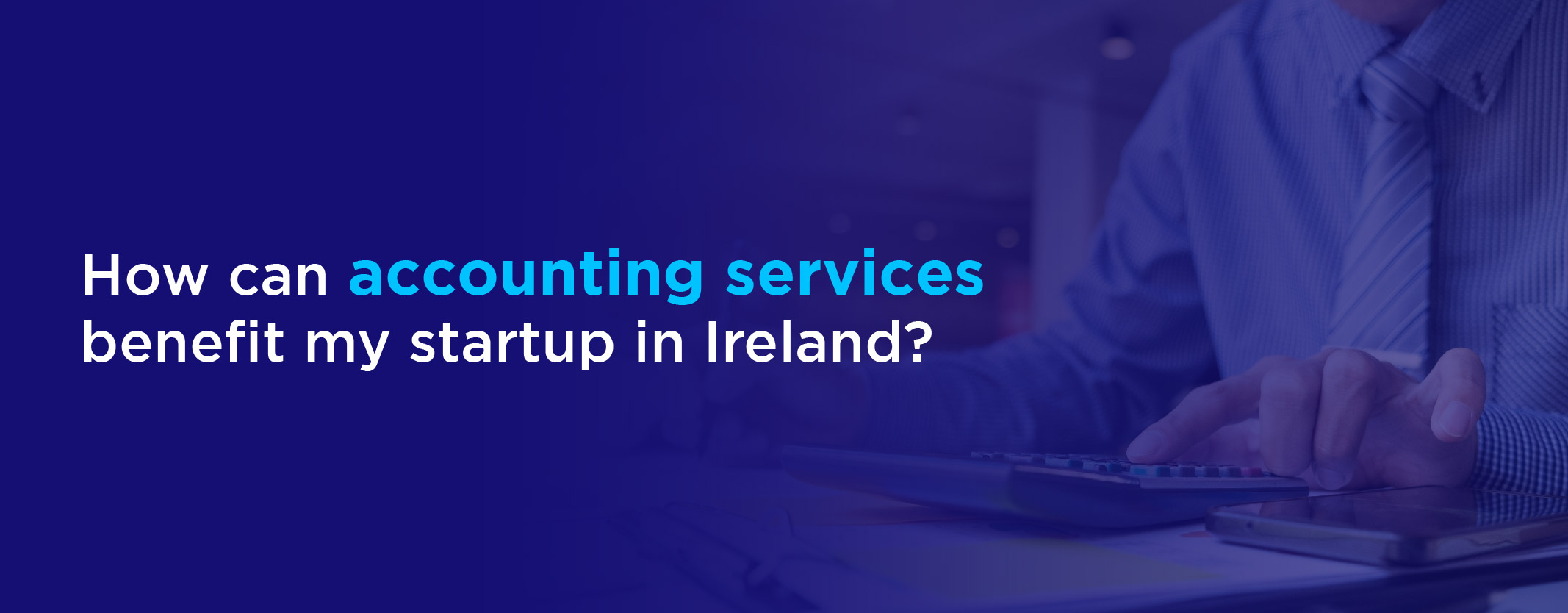 How can Accounting services benefit irish tech startups